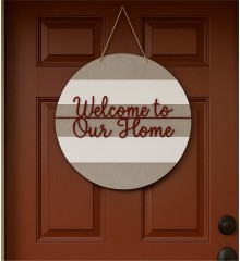 Ahşap Kapı/Duvar Süsü -Welcome To Our Home- Yazılı Şık Tasarımı ile Misafirlerinize Sevgiyle Merhaba Deyin