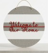 Ahşap Kapı/Duvar Süsü -Welcome To Our Home- Yazılı Şık Tasarımı ile Misafirlerinize Sevgiyle Merhaba Deyin