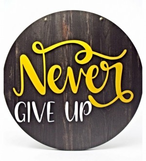 Kapı/Duvar Süsü -Never Give Up - Asla Pes Etme- Motive Edici Tasarımı ile Gününüze Güç Katın