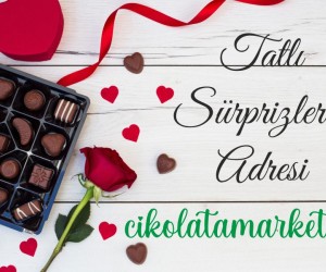 Hediyelik Çikolata | En Tatlı Sürprizler Burada