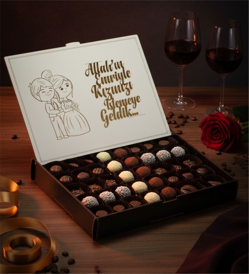 İsteme Çikolatası - Spesiyal, Kızınızı Almaya Değil Oğlunuz Olmaya Geldim Yazılı, Mizahi Dokunuşuyla Gönülleri Fethedin