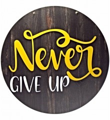 Kapı/Duvar Süsü -Never Give Up - Asla Pes Etme- Motive Edici Tasarımı ile Gününüze Güç Katın Kapı/Duvar Süsü -Never Give Up - Asla Pes Etme- Motive Edici Tasarımı ile Gününüze Güç Katın